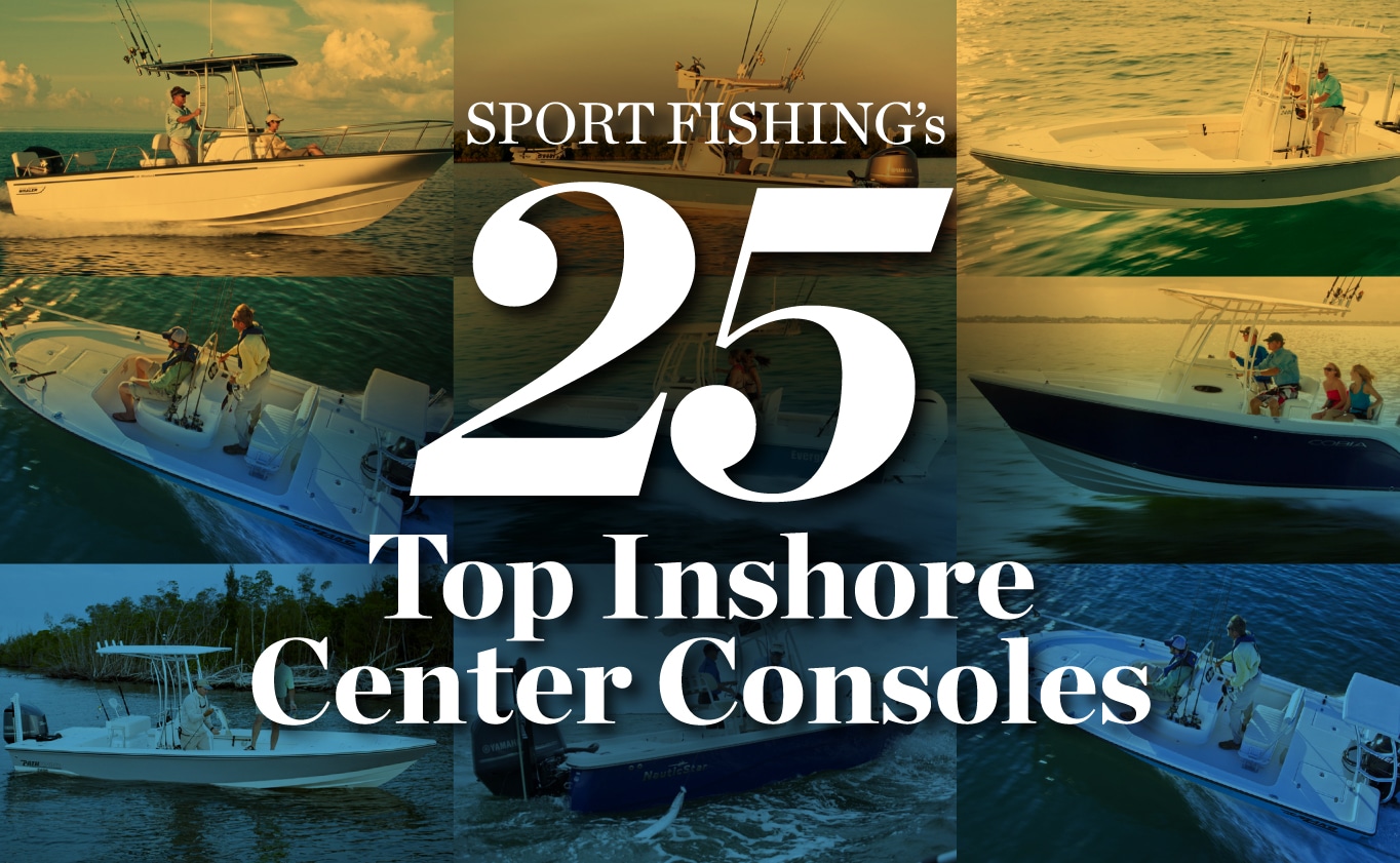 25 Best Inshore Center Consoles, Small Center Console Fishing